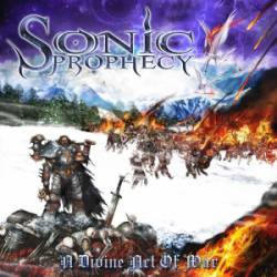 Sonic Prophecy : A Divine Act of War Sonic Prophecy : A Divine Act of War